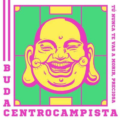 Portada de Tu nunca te vas a morir, preciosa por Buda Centrocampista